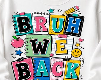 Bruh We Back PNG, Preppy Back To School PNG, Sublimation Design, Preppy Teacher PNG, First Day Of School Png, Back To School 2026