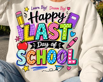 Glad sista skoldag PNG färgglad barnlärarskjorta design | Digital nedladdning för skolavslutning