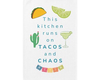 Toalla de cocina Esta cocina funciona a base de tacos y caos