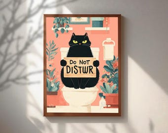 Funny Bathroom Wall Art, Black Cat Toilet Poster, Do Not Disturb Sign Print, Cute Cat Bathroom Decor, Humorous Restroom Art,