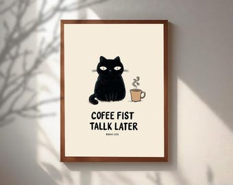 Divertido póster de gato negro con temática de café, "Primero el café, luego la conversación", decoración minimalista para la pared de la cocina, regalo original para amantes de los gatos, decoración peculiar para la pared de la oficina.