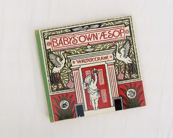 Antique children's book: "Baby's Own Aesop" illustrated by Walter Crane