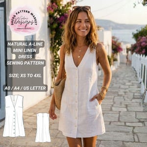 May include: A white sleeveless A-line mini dress with a V-neckline and a front button placket. The text reads: DRESS PATTERN MARKET Selin's Designs CREATE BEAUTY NATURAL A-LINE MINI LINEN DRESS SEWING PATTERN SIZE; XS TO 4XL A0 / A4 / US LETTER.