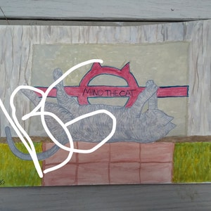 May include: A watercolor painting of a gray cat lying on a red brick surface. The cat is lying on its back with its paws in the air. The cat is in front of a red and white sign that says "Mind the Cat".