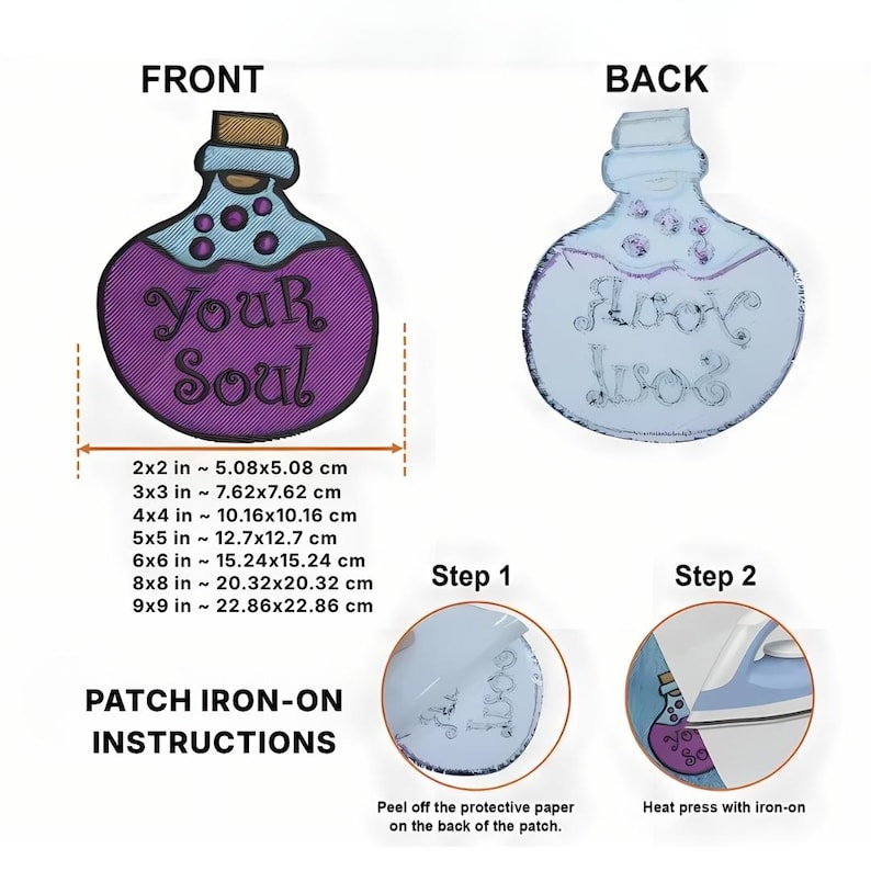 May include: An iron-on patch shaped like a potion bottle with purple liquid and the text 'YOUR SOUL'. The image displays front and back views, a list of sizes from 5.08x5.08 cm to 22.86x22.86 cm, and two instructional steps for application with an iron.