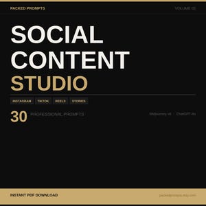 May include: A digital product cover with a black background and gold text. The words "SOCIAL CONTENT STUDIO" are prominently displayed. Below, the text includes "INSTAGRAM, TIKTOK, REELS, STORIES" and "30 PROFESSIONAL PROMPTS". The bottom reads "INSTANT PDF DOWNLOAD".