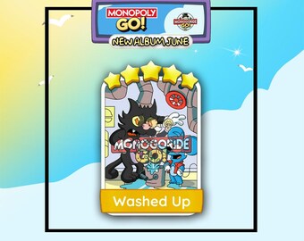 Washed Up - Monopoly_Go 5 Star Sticker NEW Album June