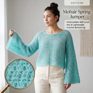 May include: A light blue mohair jumper with bell sleeves. The crochet sweater is airy and lightweight, and the pattern is for an intermediate skill level. The text on the image says "Mohair Spring Jumper".