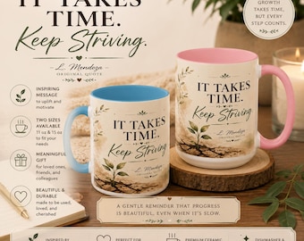Inspirational Accent Coffee Mug, One Quiet Moment, Keep Striving Gift