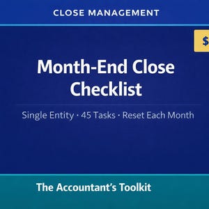 May include: A blue graphic with the text "CLOSE MANAGEMENT" at the top. The title "Month-End Close Checklist" is in white, with details below. A yellow box in the upper right corner displays "$9". The bottom reads "The Accountant's Toolkit".