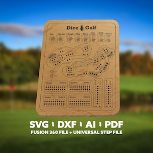 May include: A wooden Dice Golf game board with etched course details, including tee, fairway, rough, and green areas. The board features stroke trackers for up to four players and the text "Dice Golf". Below the board are file type options: SVG, DXF, AI, PDF, Fusion 360, and Universal Step File.