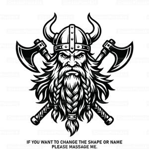 Könnte beinhalten: Eine schwarz-weiße grafische Illustration eines Wikingerkriegers mit gehörntem Helm, langem geflochtenem Bart und zwei gekreuzten Streitäxten hinter dem Kopf. Der Text am unteren Rand lautet: IF YOU WANT TO CHANGE THE SHAPE OR NAME PLEASE MASSAGE ME.