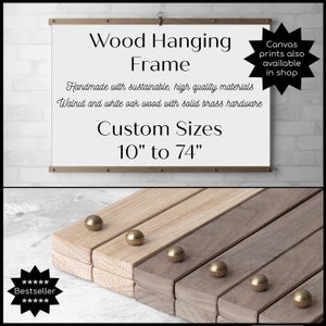 Wood Poster Hanger | Hanging Frame For Canvas or Prints, Maps, Tapestry | Real Walnut & Oak Wood | Solid Brass Hardware | Custom Sizes