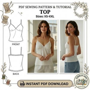 May include: PDF sewing pattern and tutorial for a top, sizes XS-XXL. The image shows a white camisole with spaghetti straps and lace trim, along with a front and back view diagram. The text "Instant PDF Download" is also visible.