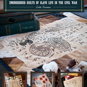 May include: A book titled "Freedom Gone: Embroidered Quilts of Slave Life in the Civil War" by Lolita Newman. The book cover features a quilt with a black and white embroidered image of a cannon.