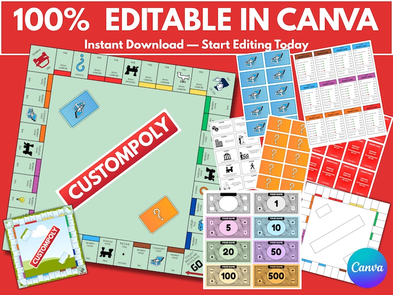 May include: A customizable board game set with the text "CUSTOMPOLY" on the board and a smaller game piece. Includes game cards, play money, and the text "100% EDITABLE IN CANVA" and "Instant Download - Start Editing Today".