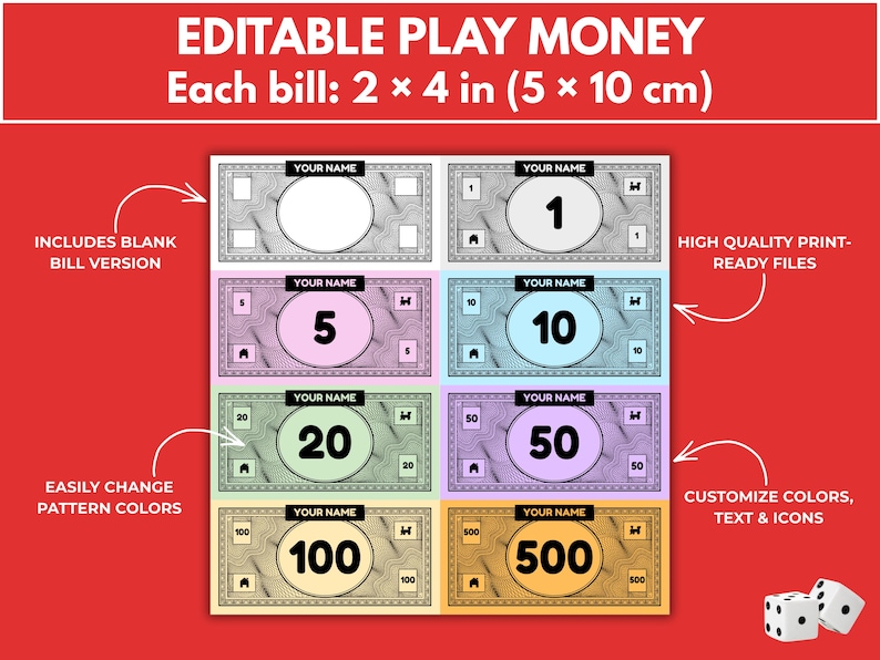 May include: A sheet of colorful play money with denominations from 1 to 500. Each bill measures 2 x 4 inches. The design includes the text "YOUR NAME" and the words "EDITABLE PLAY MONEY". The background is red.