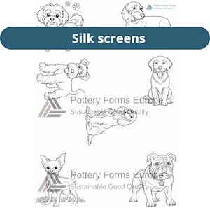 Può includere: Un set di serigrafie in bianco e nero raffiguranti varie razze canine, tra cui un bassotto, un golden retriever e un bulldog. Il testo "Silk screens" appare su un banner blu e il logo "Pottery Forms Europe Sustainable Good Quality" è visibile.