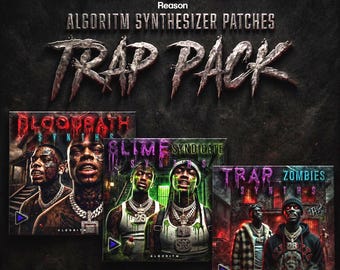 Reason Studios Algoritm Synth Patches – Trap Sound Pack Bundle (3 Packs) - Reason ReFills - VOL. 1