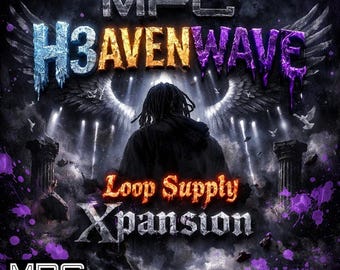 MPC Trap Expansion – MPC H3AVENWAVE – Loop Supply Xpansion (digital nedladdning)