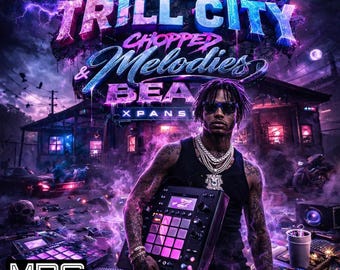 MPC Trap Expansion – MPC TR1LL CITY — Chopped Melodies & Beats Xpansion (Digital nedladdning)