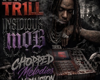 MPC TR1LL INSIDIOUS MOB – Chopped Trap Melodies Xpansion (Digital Download)