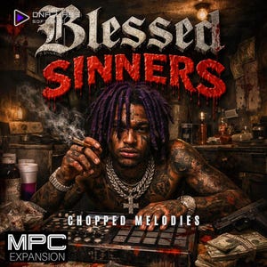 May include: Album cover art featuring a person with purple dreadlocks, tattoos, and jewelry, holding a lit cigarette. The title "Blessed Sinners" is displayed in a gothic font above the word "Sinners" in red. The text "Chopped Melodies" and "MPC Expansion" are also visible.