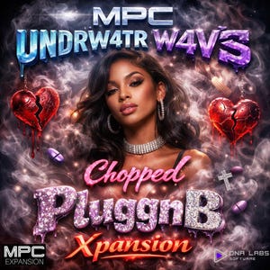 May include: Album cover art featuring a woman with dark hair and a diamond necklace. The title "MPC UNDRW4TR W4V3S" is at the top, with "Chopped PluggnB Xpansion" below. Red broken hearts and purple pills are also featured.