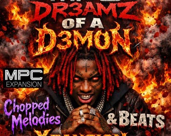 MPC Expansion: DR3AMZ 0F A D3M0N – Chopped Melodies & Beats (Digital Download)
