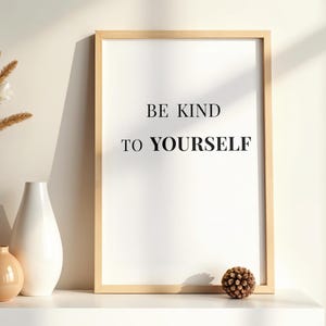 Be Kind to Yourself Printable Wall Art, Minimalist Quote Print, Black and White Poster, Self Care Typography, Scandinavian Decor