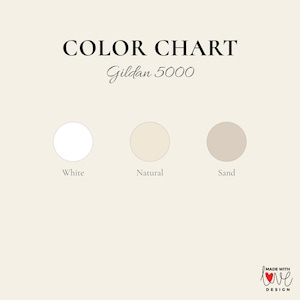 May include: Color chart graphic with three color swatches: white, natural, and sand. The text "COLOR CHART" is above the swatches, with "Gildan 5000" below. The design includes a "Made with Love Design" logo.