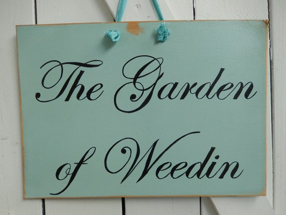 Garden Of Weedin Sign Shabby Blue Sign Hand Painted Sign Etsy