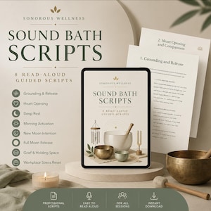 May include: A digital tablet displays the title Sound Bath Scripts with 8 read-aloud guided scripts by Sonorous Wellness. The screen shows a white singing bowl, a bronze bowl, a wind chime, and a tuning fork. Printed paper scripts are visible.