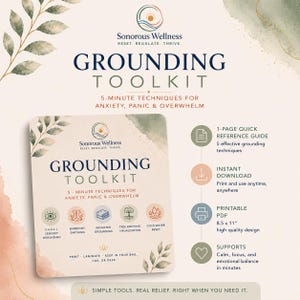 May include: A beige and green illustrated card titled "Grounding Toolkit" with text describing 5-minute techniques for anxiety, panic, and overwhelm. Includes a 1-page guide, instant download, and printable PDF, 8.5 x 11 inches.