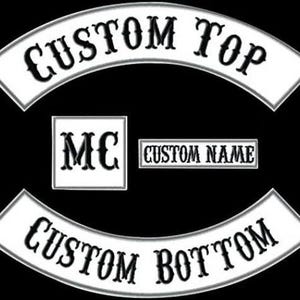 May include: A set of four embroidered patches with black text on a white background. The set includes a curved top rocker reading CUSTOM TOP, a curved bottom rocker reading CUSTOM BOTTOM, a square patch with MC, and a rectangular CUSTOM NAME patch.