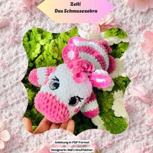 Zelli das Schmusezebra – Komplett auf Deutsch (Häkelanleitung in PDF Format)