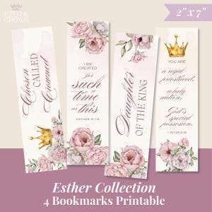 Puede incluir: Cuatro marcadores imprimibles de la Colección Esther, cada uno de 5 cm x 18 cm. Los marcadores presentan diseños florales con rosas rosas y texto inspirador en fuentes elegantes. Coronas doradas acentúan los diseños. El texto incluye frases como "Chosen, Crowned" y "Daughter of the King".