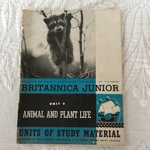 Jahrgang 1946 Enzyklopädie Britannica Junior Unit 9 des Studienmaterials zum Tier-und Pflanzenleben, Bilder, Karten, Projekte und Musik.
