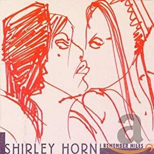 Vintage Shirley Horn 1998 I Remember Miles, Jazz CD. PolyGram Records. Verve Records. CD Only, Handmade Wrapper.