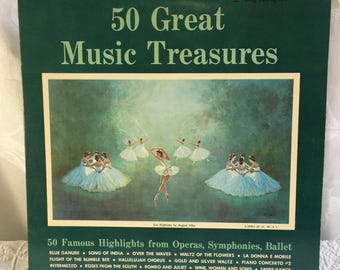 Vintage 1960s 50 Great Music Treasures. 50 Famous Highlights from Operas, Symphonies, Ballet. Blue Danube, Brahms' Lullaby and Much More.