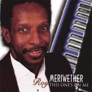 Vintage 1999 Roy Meriwether, This One&#39;s On Me, CD, Finer Arts Records, Used but in Good Shape, In Handmade Wrapper.