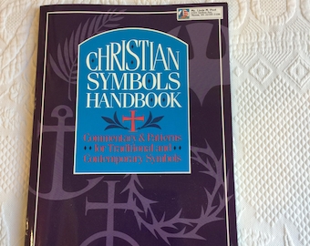 Vintage 1985 Christian Symbols Handbook, Commentary & Patterns for Traditional and Contemporary Symbols by Dean Moe.