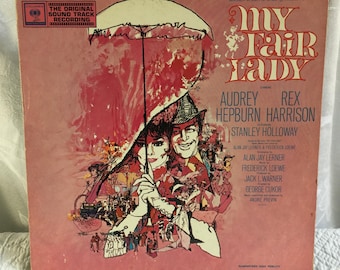 Vintage My Fair Lady Album, Warner Bros. Pictures, The Original Sound Track Recording. Starring Audrey Hepburn and Rex Harrison.