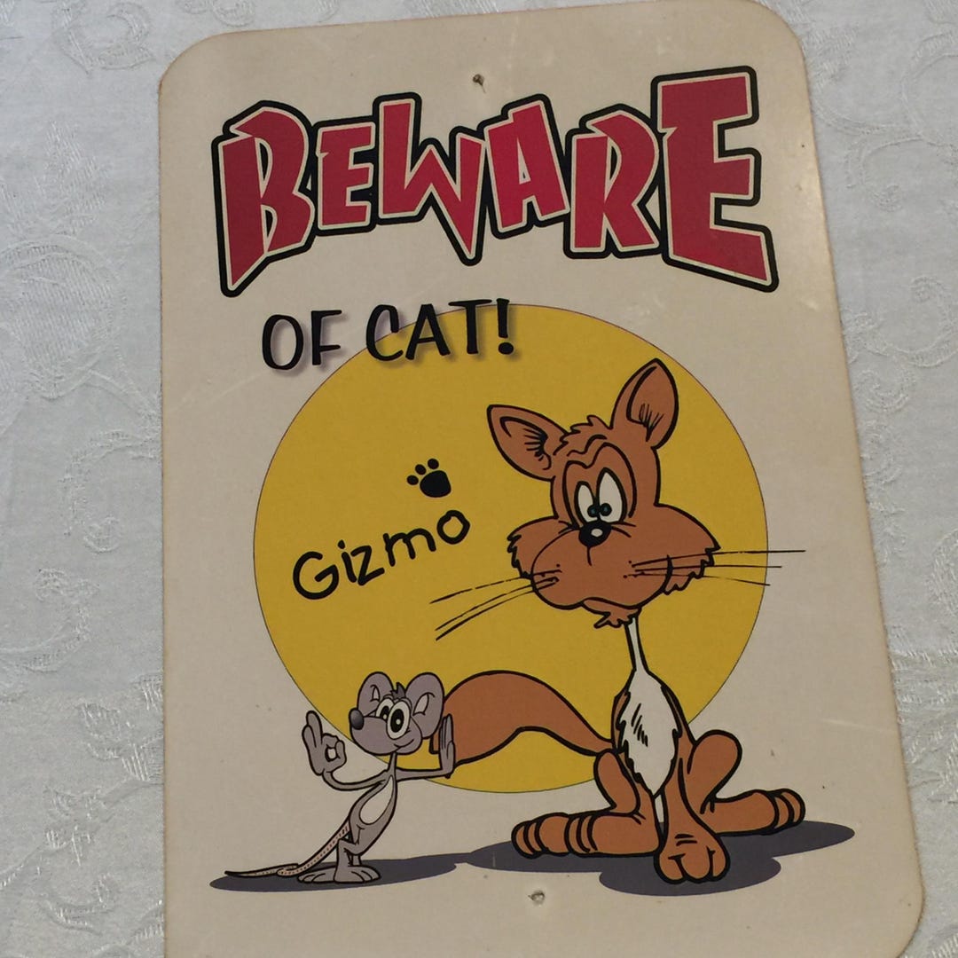 Beware Mouse Vintage Gizmo Metal Sign With BEWARE of Cat! Cat With Mouse in Front of ...