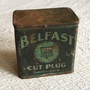 Antique Belfast Cut Plug Smoke ou Chew Tobacco Tin. Choisissez Forme de l’étain. Étain long inférieur ou étain vertical.