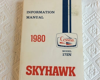 Vintage 1980 Information Manual for Cessna Skyhawk Model 172N. Like New Book. From Cessna Aircraft Company 1979.
