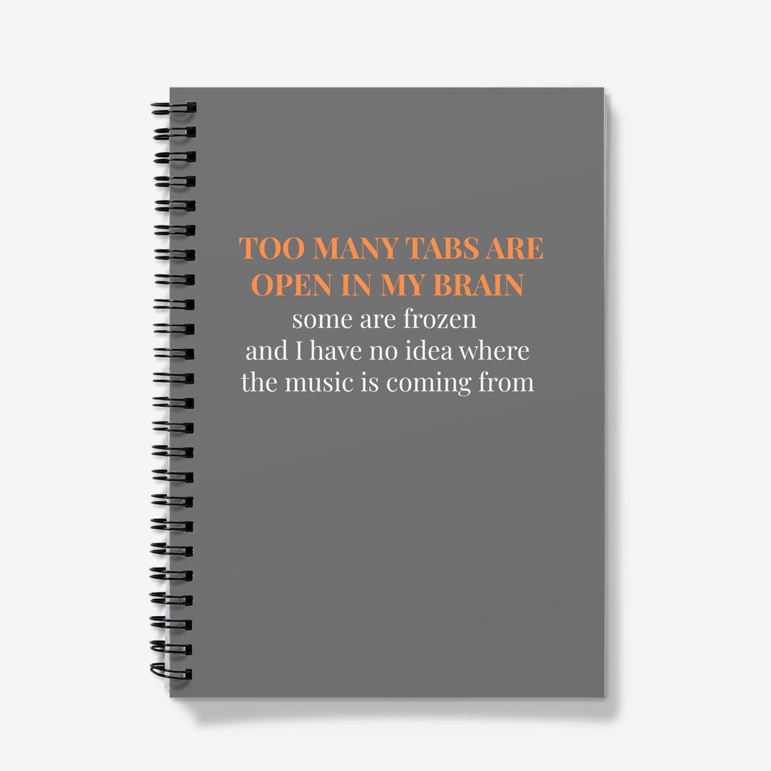 Too Many Notes Notebook A5 Notebook Too Many Tabs - Lined Paper Journal - Etsy
