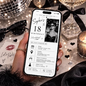 May include: A smartphone screen displaying a digital birthday invitation for Sophie's 18th birthday. The white invitation features black text, a photo of a person holding a glass, and details including the date May 24, 2026, location, and dress code.