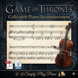 Può includere: Spartito di "Game of Thrones" con accompagnamento di violoncello e pianoforte. L'immagine mostra un violoncello con arco, spartito e il testo "Game of Thrones" e "Cello with Piano Accompaniment". Include formati PDF e MP3.
