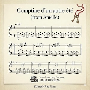 以下が含まれることがあります： 「Comptine d'un autre été (from Amélie)」の楽譜。音符や音楽記号が描かれています。「Learn how to play this piece VIDEO TUTORIAL」の文字も表示されています。装飾的な鍵のイラストが右上隅にあります。